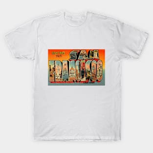 Greetings from San Francisco California - Vintage Large Letter Postcard T-Shirt